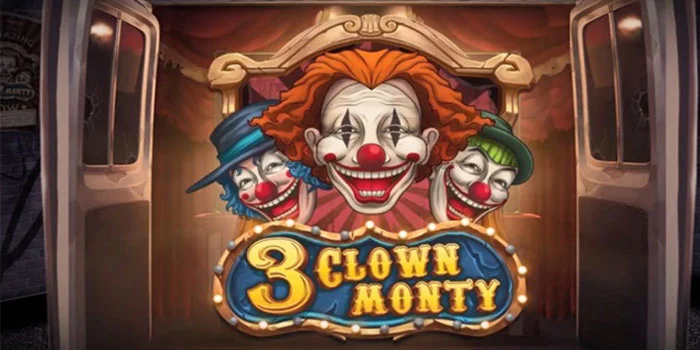 3 Clown Monty - Menyelami Dunia Sirkus Penuh Warna