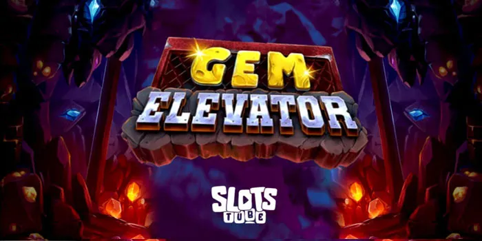 Gem Elevator Evolusi Slot Online dengan Grafis Mempesona dan Gameplay Inovatif