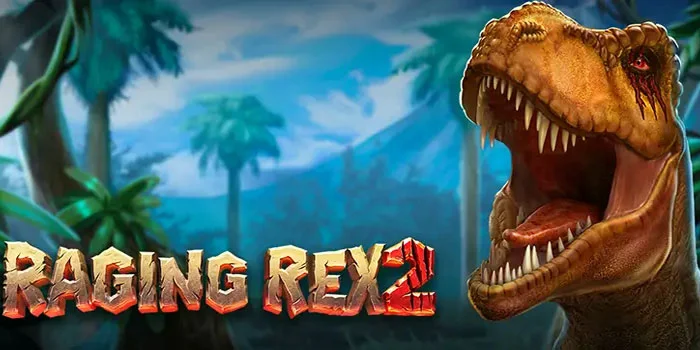 Raging-Rex-2-Slot-Visual-Memikat-Menawarkan-Aksi-Maxwin-Besar