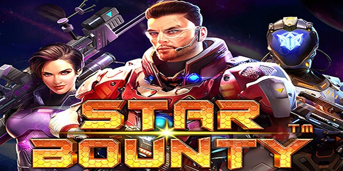 Cara Cerdas Bermain Slot Star Bounty Agar Cuan Gede Menanti